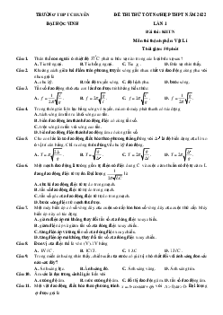 Đề thi thử THPT Quốc gia 2022 môn Vật Lí lần 1 trường THPT Chuyên Đại học Vinh (có đáp án)