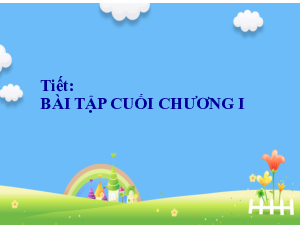 C1 - B14 - Bài tập cuối chương 1 - T1 | Bài giảng PowerPoint Toán 6 | Cánh diều