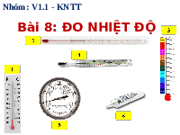 Giáo án điện tử Khoa học tự nhiên 6 bài 8 Kết nối tri thức : Đo nhiệt độ