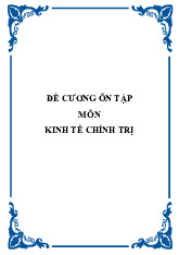 Đề cương hướng dẫn ôn tập Môn Kinh tế chính trị Mác-Lenin | Trường Cao đẳng Kinh tế Công nghiệp Hà Nội