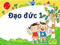 Giáo án điện tử Đạo đức 1 Bài 2 Cánh diều: Gọn gàng, ngăn nắp