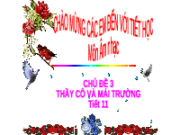 Giáo án điện tử Âm nhạc 1 Chủ đề 3 Chân trời sáng tạo : Thầy cô và mái trường