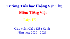 Giáo án điện tử Tiếng việt 1 Chân trời sáng tạo : Bạn cùng lớp