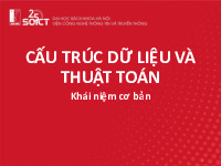 Tổng hợp bài giảng môn Cấu trúc dữ liệu và thuật toán_Thầy Phạm Quang Dũng| Bài giảng môn Cấu trúc dữ liệu và thuật toán| Trường Đại học Bách Khoa Hà Nội