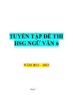 TOP 100 đề thi HSG Ngữ Văn 6 năm 2022-2023 (có đáp án)