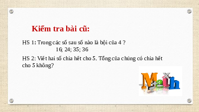 Giáo án điện tử Toán 6 Bài 8 Kết nối tri thức: Quan hệ chia hết và tính chất (tiết 2)