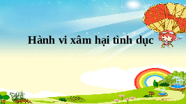 Giáo án điện tử  Hoạt Động Trải Nghiệm 4 KNTT -  Kết Nối Tri Thức:  bài 24 Hành vi xâm hại tình dục.