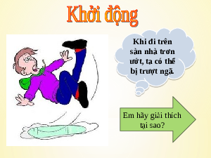Giáo án điện tử Khoa học tự nhiên 6 bài 44 Kết nối tri thức : Lực ma sát