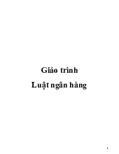 Giáo Trình Luật Ngân Hàng: Lý luận và Thực Tiễn tại Việt Nam