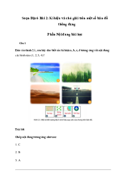 Giải Địa lí lớp 6 Bài 2: Kí hiệu và chú giải trên một số bản đồ thông dụng - Chân Trời Sáng Tạo