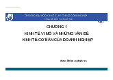 CHƯƠNG 1 KINH TẾ VI MÔ VÀ NHỮNG VẤN ĐỀ KINH TẾ CƠ BẢN CỦA DOANH NGHIỆP | Đại học Kinh tế Kỹ thuật Công nghiệp
