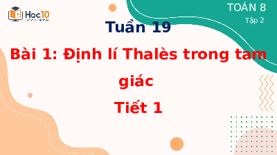 Giáo án điện tử Toán 8 Bài 1 Cánh diều: Định lí Thalès trong tam giác (tiết 1)