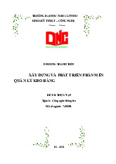 Báo cáo thực tập Xây dựng và phát triển phần mềm quản lý kho hàng môn Công nghệ thông tin | Trường Đại học Nam Cần Thơ