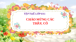 Giáo án điện tử Khoa học tự nhiên 6 bài 19 Chân trời sáng tạo : Cơ thể đơn bào và cơ thể đa bào