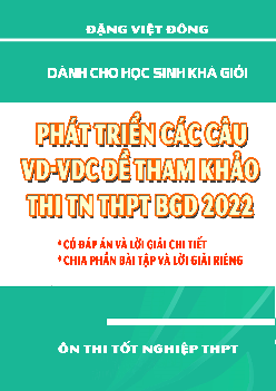Phát triển các câu VD – VDC đề tham khảo thi TN THPT 2022 môn Toán