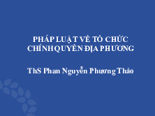 Chương 4 : Quy định pháp luật về hoạt động của chính quyền địa phươn, 4.1 Hoạt động của Hội đồng nhân dân, 4.2 Hoạt động của ủy ban nhân dân | Tài liệu Luật Hành Chính | Học viện Hành Chính Quốc Gia