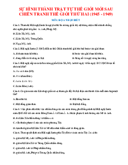 TOP 50 câu trắc nghiệm sự hình thành trật tự thế giới sau chiến tranh thế giới thứ hai (1945-1949) có đáp án