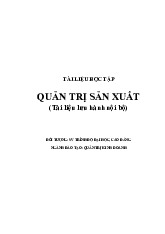 Tài liệu học tập Môn Quản trị sản xuất | Đại học Kinh tế và Quản trị kinh doanh, Đại học Thái Nguyên