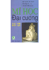 Giáo Trình Mĩ Học Đại Cương | Trường Đại học Khoa Học Xã Hội và Nhân Văn, Đại học Quốc gia Hà Nội