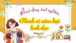 Giáo án điện tử Hoạt động trải nghiệm 4 Cánh diều: Hành vi xâm hại tình dục
