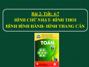 CHƯƠNG 3 - Bài 2: Hình chữ nhật - Hình thoi - Hình bình hành - Hình thang cân | Bài giảng PowerPoint Toán 6 | Chân trời sáng tạo