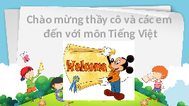 Giáo án điện tử Tiếng Việt 3 Tập 1 Bài 12 Kết nối tri thức: Bài tập làm văn - Đọc