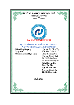 Bài tập thuyết trình "Quá trình hình thành thơ Haiku và vai trò của Matsuo Basho"