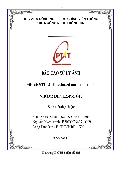 Bài báo cáo môn Xử lý ảnh đề tài "STC04: Face-based authentication" | Học viện Công nghệ Bưu chính Viễn thông