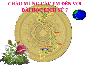 Bài giảng điện tử môn Lịch sử 7 Bài 13: Công cuộc xây dựng và bảo vệ đất nước thời Ngô, Đinh, Tiền Lê (939-1009) | Cánh diều