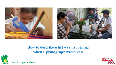 Bài giảng điện tử môn Tiếng Anh 7 Unit 4: In The Picture Lesson 3 - Language Focus | Friends Plus