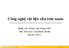 Bài giảng Công nghệ vật liệu cấu trúc nano | Đại học Bách Khoa Hà Nội