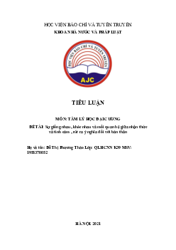 Tiểu luận ''Sự giống nhau, khác nhau và mối quan hệ giữa nhận thức  và tình cảm , rút ra ý nghĩa đối với bản thân''