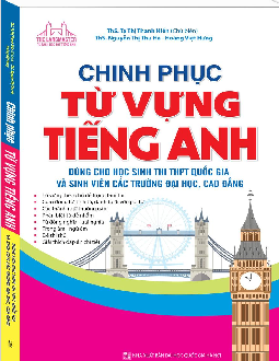 Chinh Phục Từ Vựng Tiếng Anh -Tạ Thị Thanh Hiền