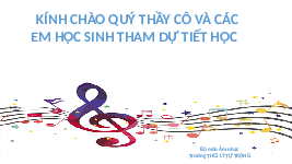 Giáo án điện tử Âm nhạc 6 Chân trời sáng tạo Chủ đề 2 Tiết 7: Đọc nhạc Bài đọc nhạc số 2