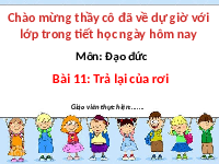 Giáo án điện tử Đạo đức 1 Bài 11 Cánh diều: Trả lại của rơi