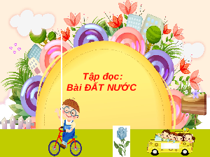 Giáo án điện tử Tiếng Việt 5 Tập đọc Cánh diều: Đất nước