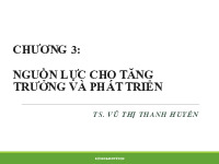 Bài giảng Chương 3: Nguồn lực cho tăng trưởng và phát triển môn Quản lý kinh tế | Trường Đại học Thương Mại