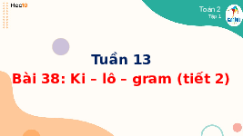 Giáo án điện tử Toán 2 Chương 2 Cánh diều: Ki-lô-gam