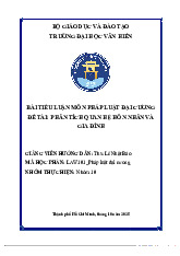 TIỂU LUẬN MÔN PHÁP LUẬT ĐẠI CƯƠNG - PHÂN TÍCH HÔN NHÂN VÀ GIA ĐÌNH môn Pháp luật đại cương - Trường Đại học Văn Hiến.