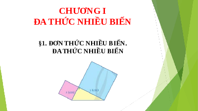 Giáo án điện tử Toán 8 Bài 1 Cánh diều: Đơn thức nhiều biến. Đa thức nhiều biến