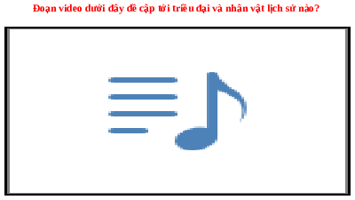 Giáo án điện tử Lịch Sử 7 KNTT - Bài 12(Tiết 1,2,3)  Kết Nối Tri Thức:  Cuộc kháng chiến chống quân xâm lược Tống (1075-1077).