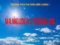 Giáo án điện tử Khoa học tự nhiên 6 bài 46 Kết nối tri thức : Năng lượng và truyền năng lượng