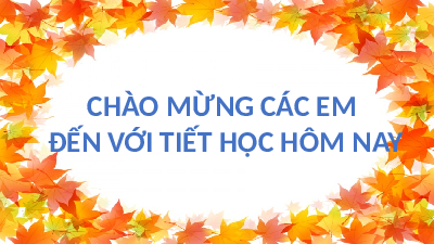 Thiên nhiên và hồn người lúc sang thu | Bài 3: Sự sống thiêng liêng | Bài giảng PowerPoint Ngữ Văn 8 | Chân trời sáng tạo