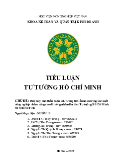 Tiểu luận tư tưởng Hồ Chí Minh | Phát huy tinh thần đoàn kết, tương trợ lẫn nhau trong sản xuất nông nghiệp nhằm nâng cao đời sống nhân dân theo Tư tưởng Hồ Chí Minh tại tỉnh Hà Tĩnh | Học viện Nông nghiệp Việt Nam
