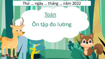 Chủ đề 1 - Bài 7: Ôn tập hình học và đo lường (Tiết 2) | Bài giảng PowerPoint Toán 3 | Kết nối tri thức