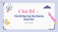 Chủ Đề : Vấn Đề Bạo Lực Học Đường Ngày Nay - Tài liệu tổng hợp