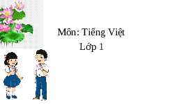 Giáo án điện tử Tiếng việt 1 bài 1 Cánh diều: Học vần: Ac, âc