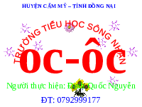 Giáo án điện tử Tiếng việt 1 bài 3 Chân trời sáng tạo: Học vần: oc, ôc