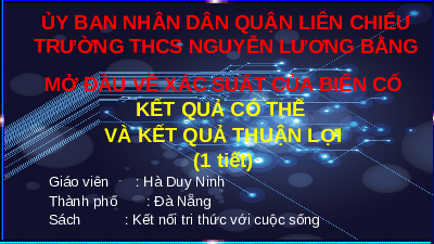 Giáo án điện tử Toán 8 Bài 30 Kết nối tri thức: Kết quả có thể và kết quả thuận lợi
