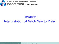 Bài giảng Chapter 2: Interpretation of batch reactor data | Trường Đại học Bách khoa - Đại học Quốc gia Thành phố Hồ Chí Minh